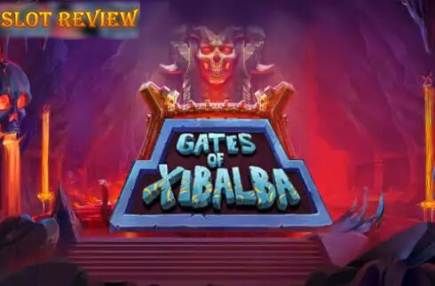 Gates of Xibalba slot